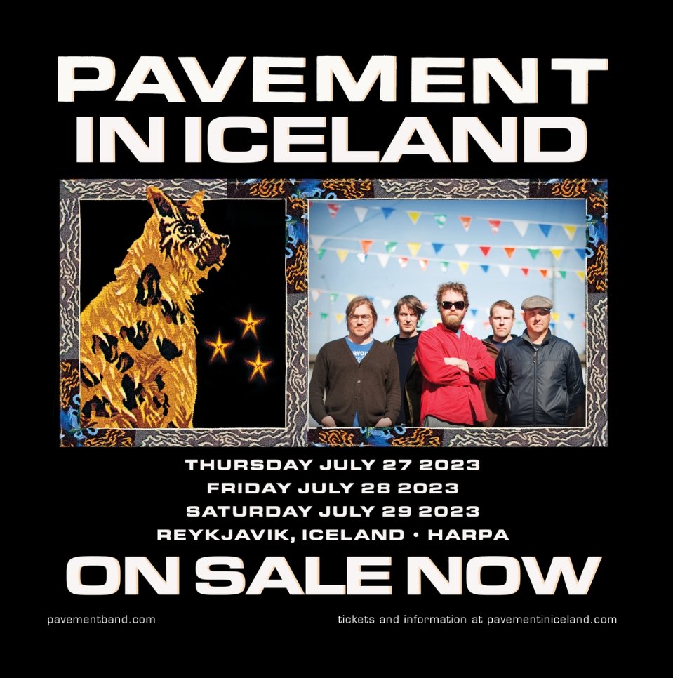 'Pavement in Iceland' 27-29 July 2023: tickets on sale now - All Things